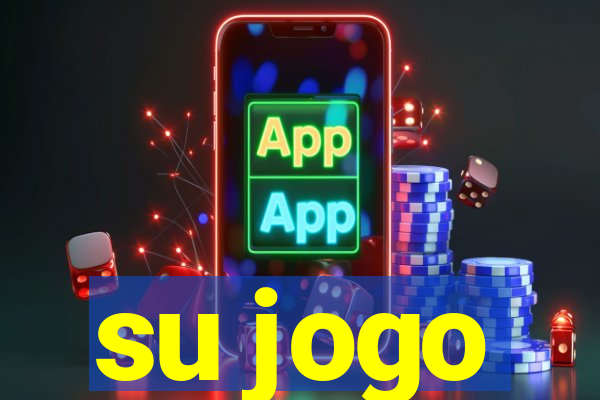 su jogo